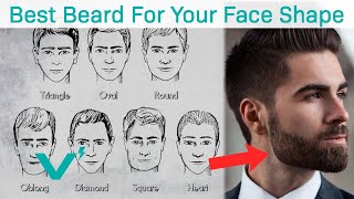 What BEARD STYLE is Right For Your Face Shape [upl. by Ahseiyk]