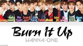 Wanna One 워너원  Burn It Up 활활 HANROMENG Color Coded Lyrics [upl. by Esej]