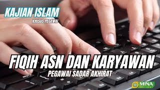 Fiqih ASN Dan Karyawan  Ustadz  Nurdiansyah Abu Uwais HafidzahullahTema [upl. by Eicyal]