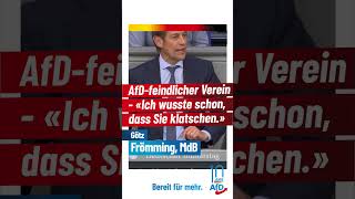 AfDfeindlicher Verein  „Ich wusste schon dass Sie klatschen“  Dr Götz Frömming AfD [upl. by Haridan]