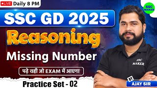 SSC GD 2025  SSC GD Missing Number Class 2  SSC GD Reasoning Practice Set  Reasoning by Ajay Sir [upl. by Amberly]