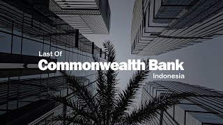 Last Of Commonwealth Bank Indonesia [upl. by Garges]