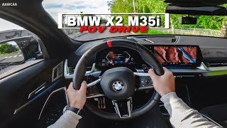 2024 BMW X2 M35i xDrive  POV Test Drive [upl. by Leibarg]