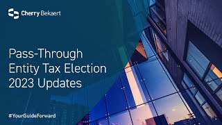 PassThrough Entity Tax Election 2023 Updates [upl. by Mcnutt43]