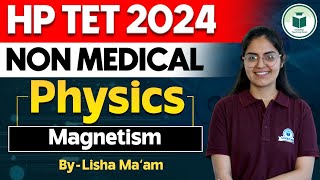 HP TET 2024 NONMEDICAL  Physics  Magnetism  HP TET Physics Important MCQs Series  Civilstap [upl. by Jammin170]