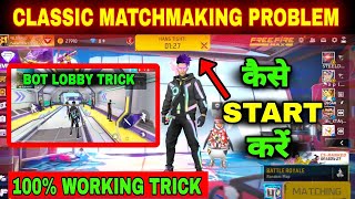 Battle Royale Matchmaking Problem free fire  Battle Royale classic match start kaise kare [upl. by Orazal]