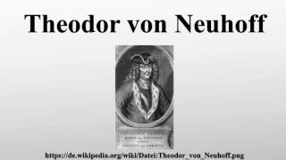 Theodor von Neuhoff [upl. by Gayn]