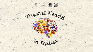 Mental Health in Motion [upl. by Yesmar]