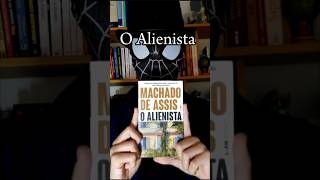 O Alienista  Machado de Assis shorts [upl. by Ynohtnaeoj277]