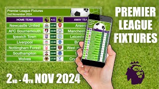 Premier League Fixtures  2nd4th November 2024 [upl. by Niawtna229]