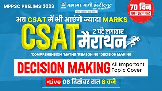 MPPSC PRELIMS 2023  MPPSC CSAT  DECISION MAKING MARATHON  CSAT SPECIAL CLASS  MGICS MGICS [upl. by Bilski]