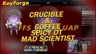 Crucible amp Coffee Ep004 Spicy DT Mad Scientist [upl. by Varden]