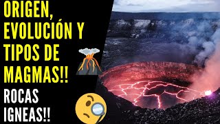 Rocas Ígneas 🌋 Magmas Origen Evolución y Tipos de Magmas  Lava  Rocas Plutónicas y Volcánicas [upl. by Skvorak]