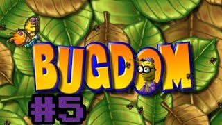 Lets Play Bugdom 2 Part 5 I apologize in advance [upl. by Der936]