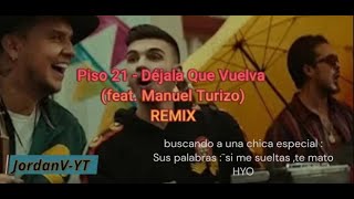 Piso 21  Déjala Que Vuelva feat Manuel Turizo  Letra [upl. by Beaudoin]