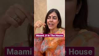 Maami Ji In the House rjkarishma comedy shorts [upl. by Shulman]