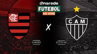 FLAMENGO X ATLÉTICO MG AO VIVO  FINAL DA COPA DO BRASIL 2024 AO VIVO  DIRETO DO MARACANÃ [upl. by Esteban]