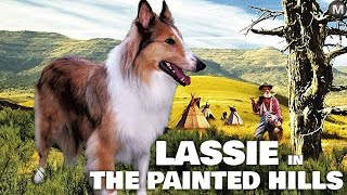 Lassie The Painted Hills  Family Movie  Bruce Cowling  Classic Lassie Series [upl. by Je]