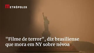 quotFilme de terrorquot diz brasiliense que mora em Nova York sobre névoa de cinzas [upl. by Travus]