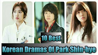 10 Best Korean Dramas Of Park Shinhye [upl. by Suqram317]