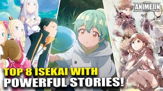 8 Best Isekai Anime with StoryDriven Plots [upl. by Kentiggerma593]