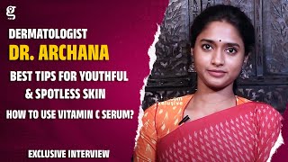 🔴 How To Use Vitamin C Serum  Best Tips For Youthful amp Spotless Skin  Dermatologist Dr Archana [upl. by Mommy238]