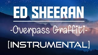 Ed Sheeran  Overpass Graffiti InstrumentalKaraokeBackground music with backing vocals by CP [upl. by Leizahaj176]