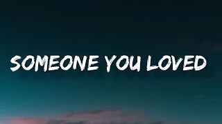 Lewis Capaldi  Someone You Loved Lyrics [upl. by Mollee]