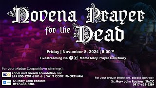 LIVE NOVENA PRAYER FOR THE DEAD  NOV 8 2024  600PM  FRIDAY  DAY 25 [upl. by Spurgeon]