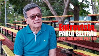 Entrevista a Pablo Beltrán Jefe Delegación de Paz ELN colombiano [upl. by Stacie]