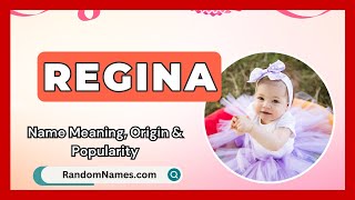 Regina  Baby Girl Name Meaning Origin amp Popularity  RandomNamescom [upl. by Elac]