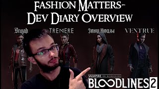 VTM Bloodlines 2 Fashion Matters  Dev Diary Overview [upl. by Nimsaj]