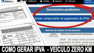 PRIMEIRO REGISTRO DE VEÍCULO ZERO KM  COMO GERAR GUIAS DE IPVA [upl. by Nnainot]