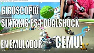 Cómo usar el giroscopio con Dualshock 4 en Cemu  Ds4W  Mario Kart 8 [upl. by Aggappe572]