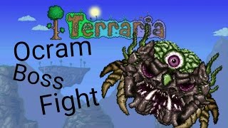 Terraria Interactive Ocram Boss Fight [upl. by Aicnorev755]