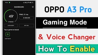 OPPO A3 Pro How To Enable Game Space  OPPO A3 Pro Voice Changer [upl. by Ellirpa]