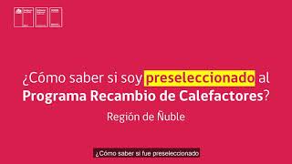 ¿Cómo saber su soy preseleccionado al Programa de Recambio de Calefactores [upl. by Dust]