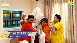 FULL EPISODE 4210  Kon Ghus Gaya Bhide ke Ghar  Taarak Mehta Ka Ooltah Chashmah [upl. by Heid141]