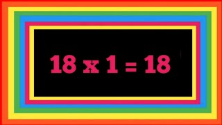 18 x 1 18 Multiplication Tables eighteen 18 Tables Song Multiplication Time of table  MathTable [upl. by Scottie846]