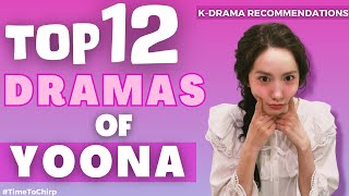 12 BEST DRAMAS OF YOONA UPDATED 2023 [upl. by Tyre]