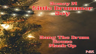 Boney M Little Drummer Boy Dj Angelo NZ Bang The Drum House MashUpchristmasmusic [upl. by Anwahsal256]