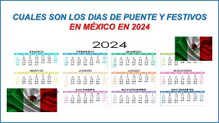 DÍAS DE PUENTE Y FESTIVOS EN MÉXICO 2024 [upl. by Pheni]