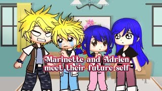 Marinette and Adrien meet their future self Miraculous ladybug MLB  gacha club edit [upl. by Zoeller554]