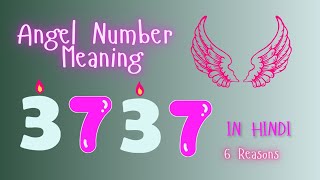 Angel Number 3737 Meaning in Hindi 3737 ka kya matlab hai Law of Attraction [upl. by Adnov]