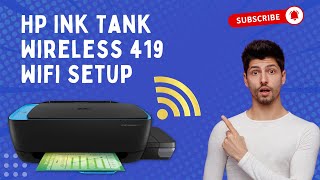 HP Ink Tank Wireless 419 WiFi Setup  Printer Tales [upl. by Sitoeht]