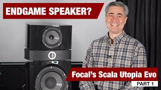 Focal Scala Utopia Evo Loudspeaker Review Part 1 [upl. by Ellenaej]