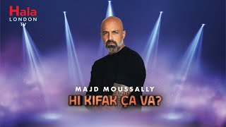 Hi Kifak Ca Va  الفنان مجد موصللي [upl. by Nawuq251]