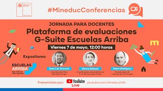 Jornada para docentes Plataforma de Evaluación GSuite Escuelas Arriba [upl. by Eidnak]