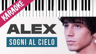 Alex  Sogni Al Cielo  AMICI 21  Piano Karaoke con Testo [upl. by Corvese]