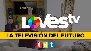 LOVES TV ❤️ ¿Qué es La Televisión del Futuro en la TDT de España 📺 🔥 [upl. by Namurt883]